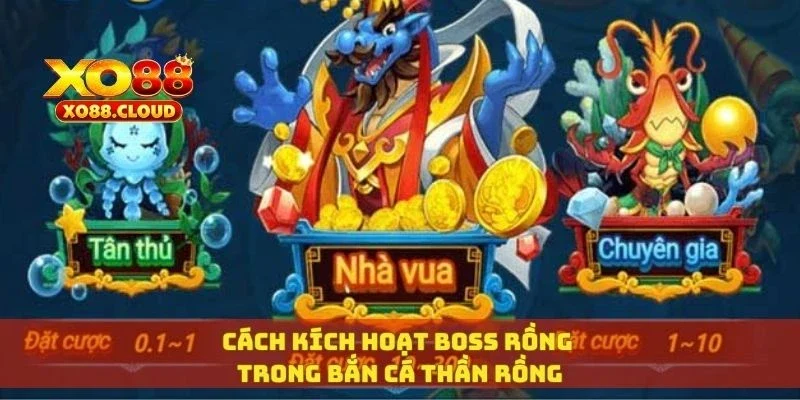Bắn Cá Thần Rồng – Rồng Xuất Hiện, Phần Thưởng Gấp 100 Lần 3 Cách kích hoạt boss rồng trong bắn cá thần rồng