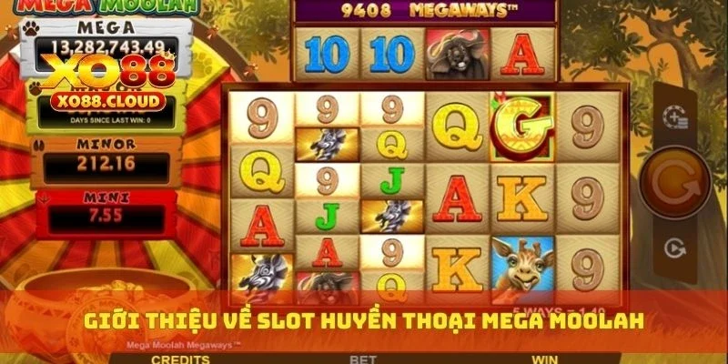 Mega Moolah – Slot Huyền Thoại Với Jackpot Hàng Tỷ Đồng 2 Giới thiệu về slot huyền thoại Mega Moolah
